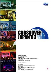 CROSSOVER JAPAN '03
